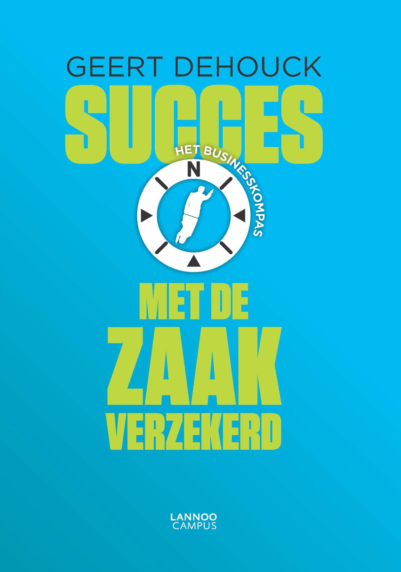 Omslag van Succes met de zaak verzekerd