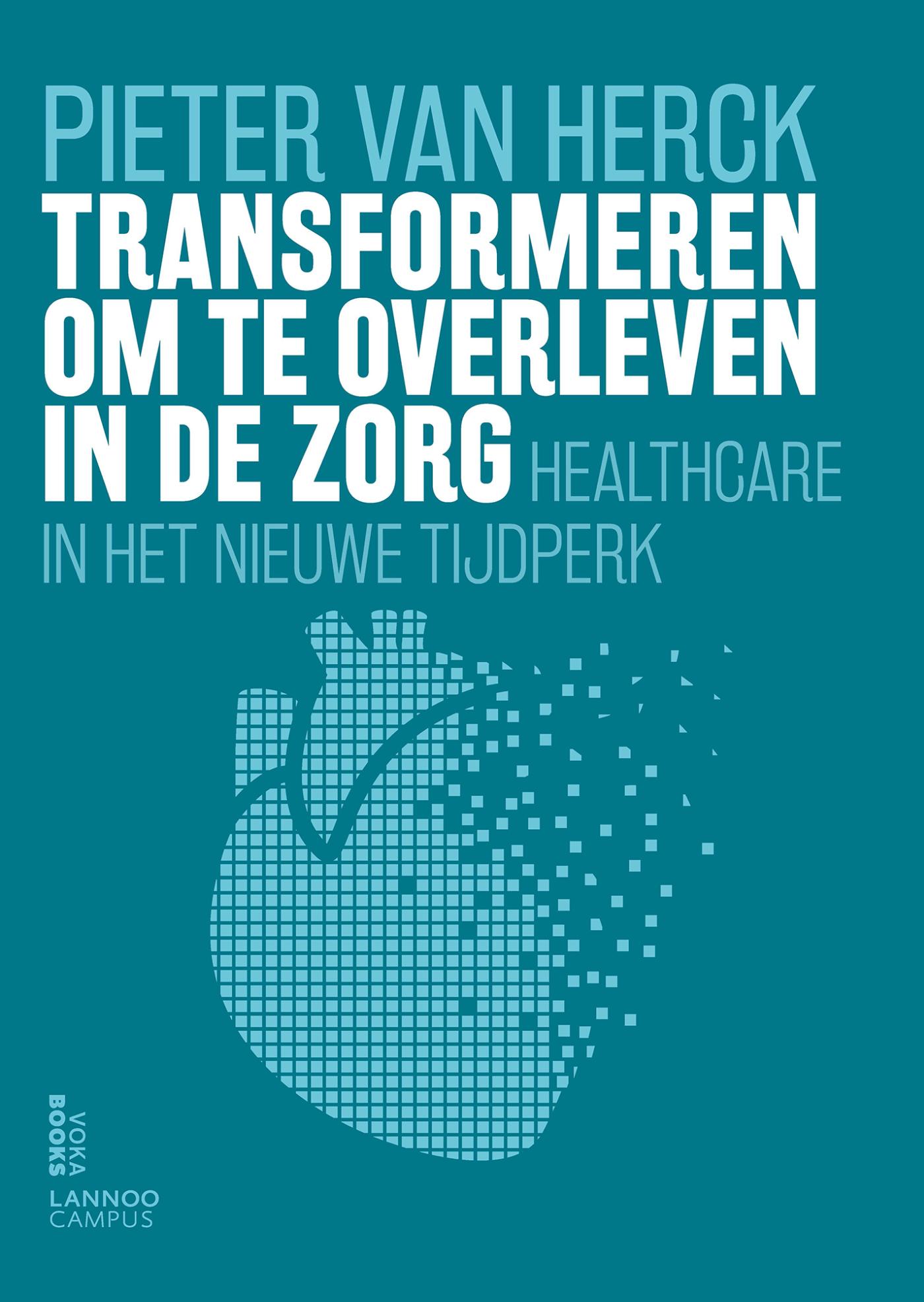 Omslag van Transformeren om te overleven in de zorg