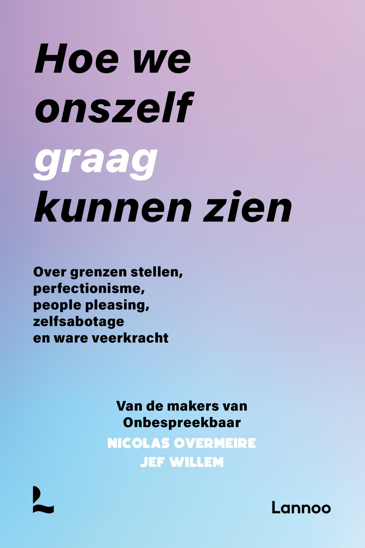 Omslag van Hoe we onszelf graag kunnen zien