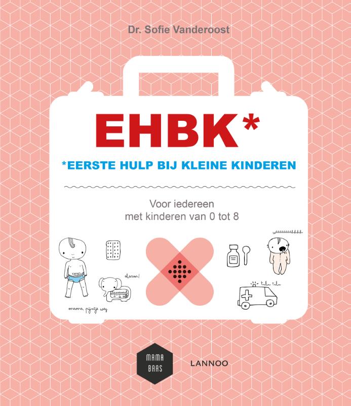 Omslag van EHBK* *eerste hulp bij kleine kinderen