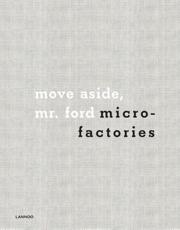 Omslag van move aside, Mr. ford microfactories
