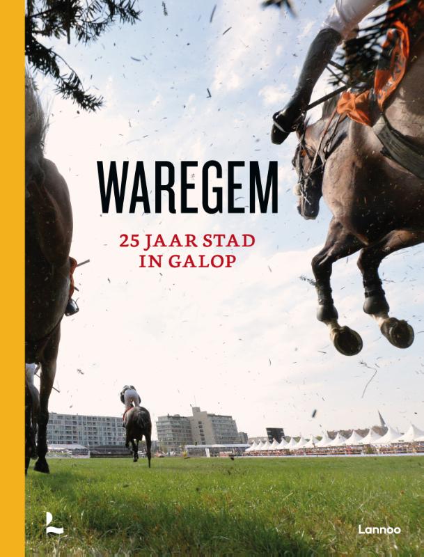 Omslag van Waregem - 25 jaar stad in galop