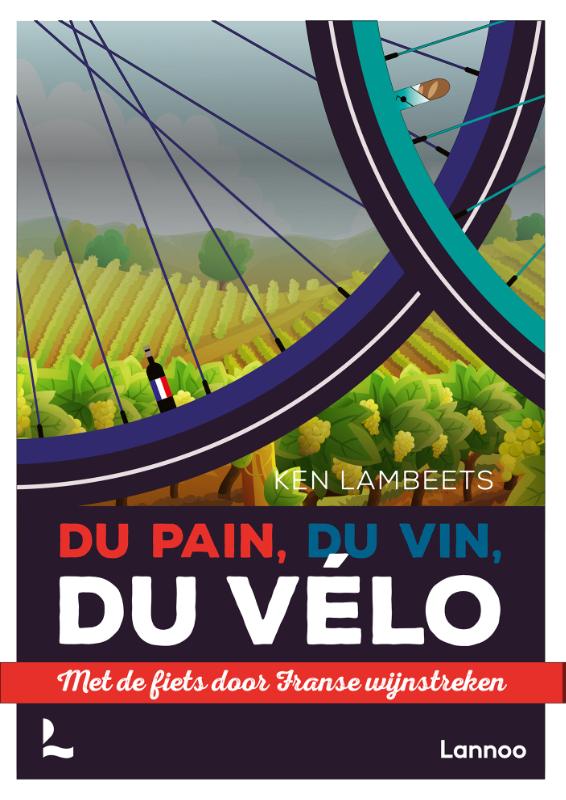 Omslag van Du pain, du vin, du vélo