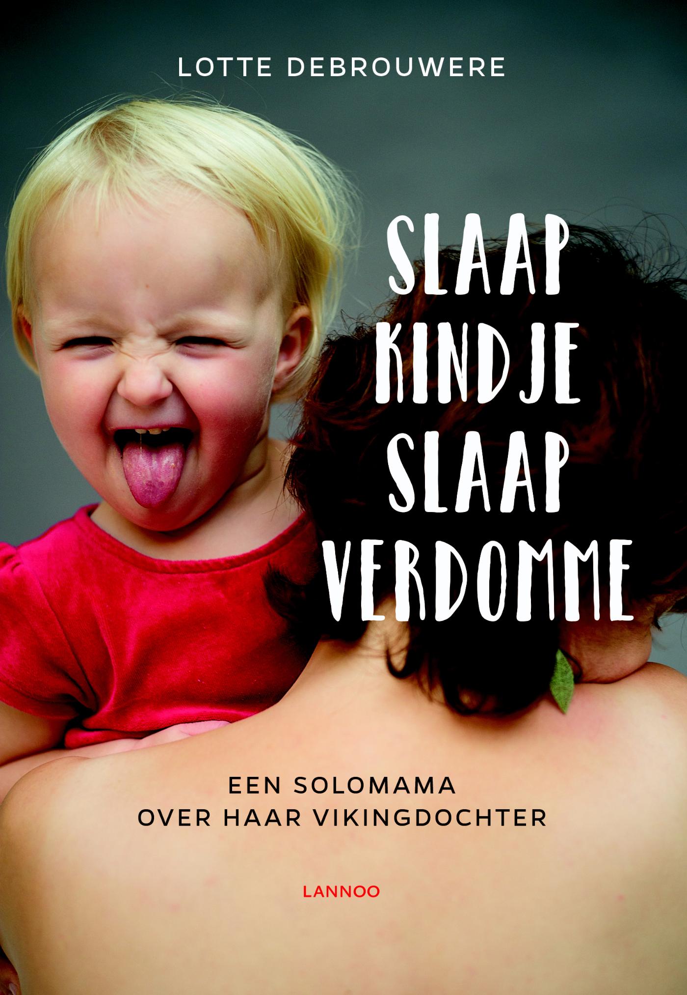 Omslag van Slaap kindje slaap verdomme