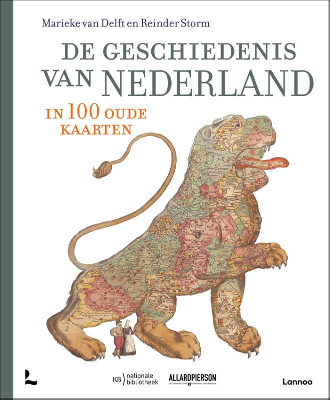 Omslag van De geschiedenis van Nederland in 100 oude kaarten