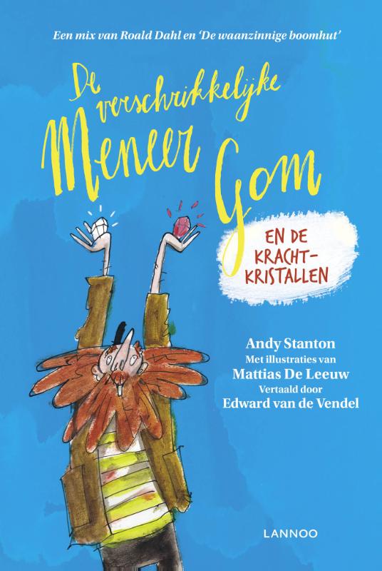 Omslag van De verschrikkelijke meneer Gom en de krachtkristallen