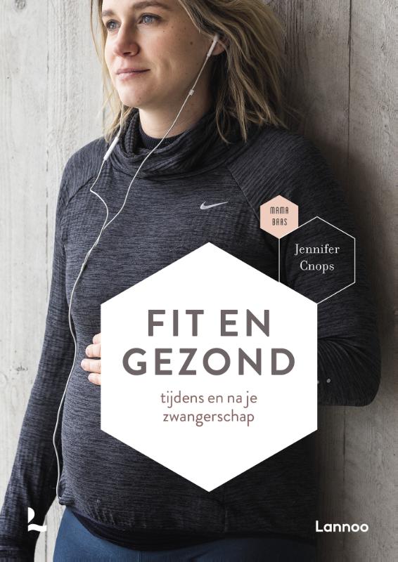 Omslag van Fit en gezond tijdens en na je zwangerschap
