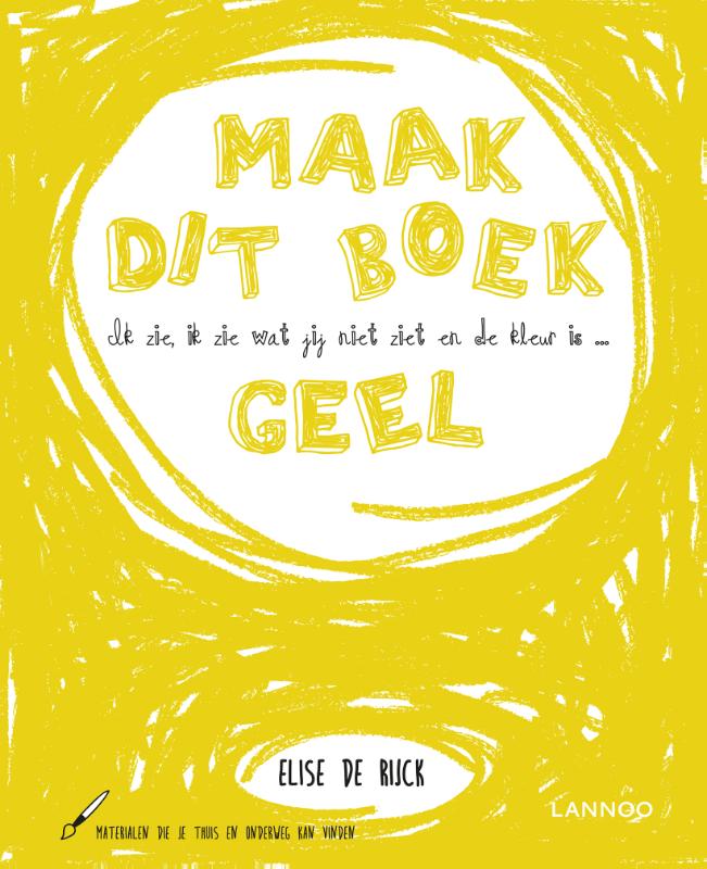Omslag van Ik zie, ik zie wat jij niet ziet en de kleur is ... geel