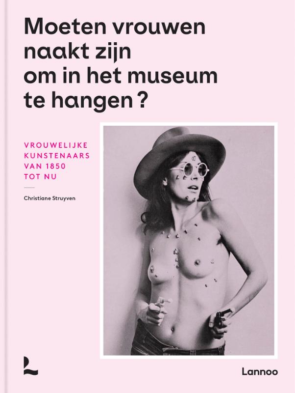 Omslag van Moeten vrouwen naakt zijn om in het museum te hangen?