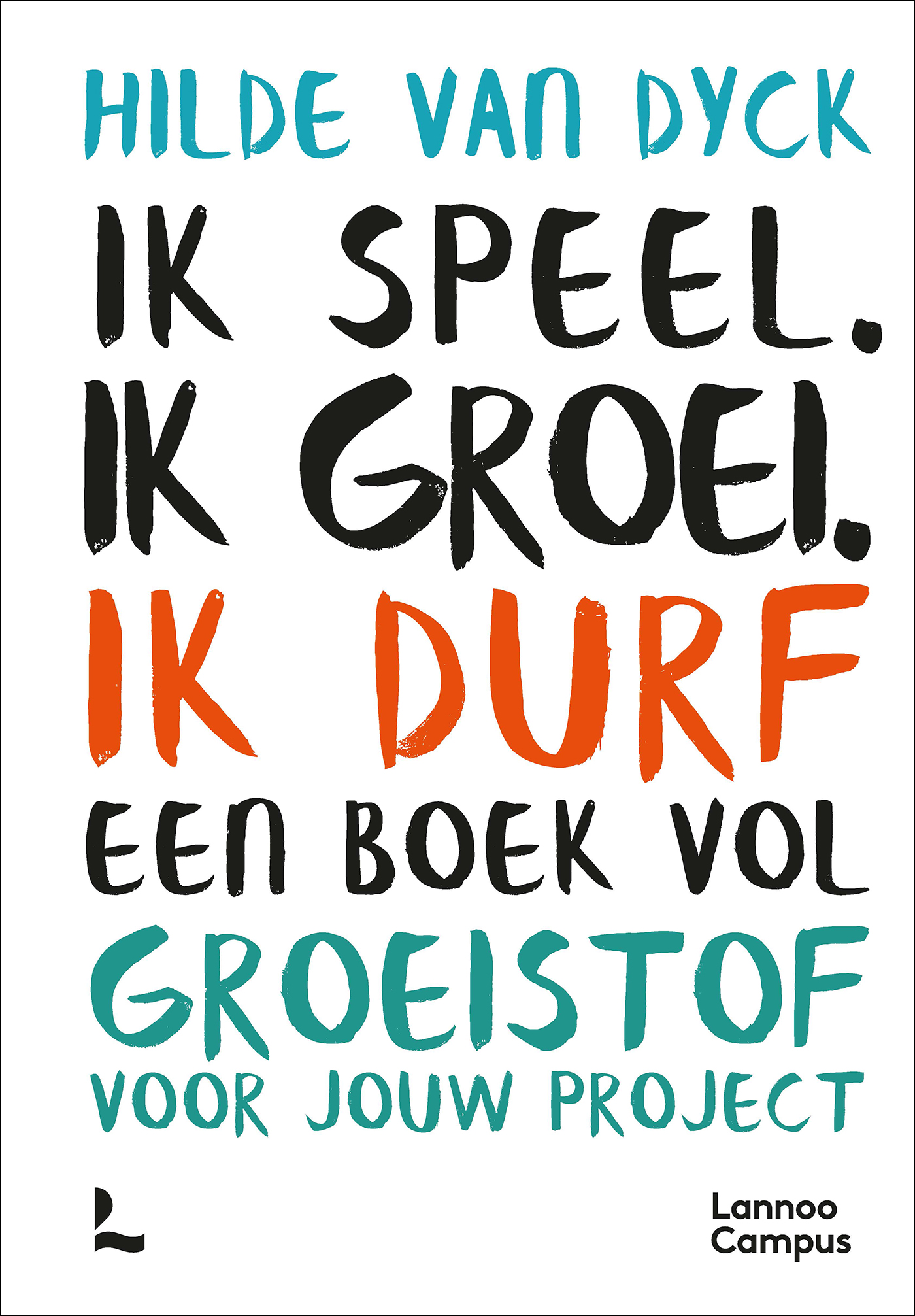 Omslag van Ik speel. Ik groei. Ik durf