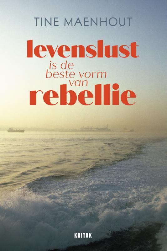 Omslag van Levenslust is de beste vorm van rebellie