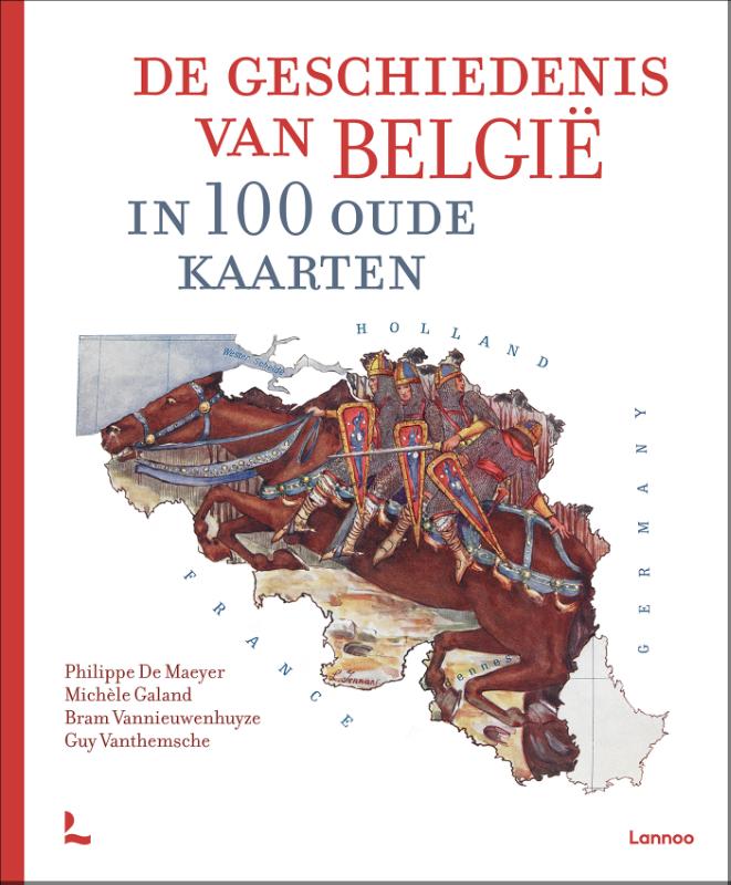 Omslag van De geschiedenis van België in 100 oude kaarten