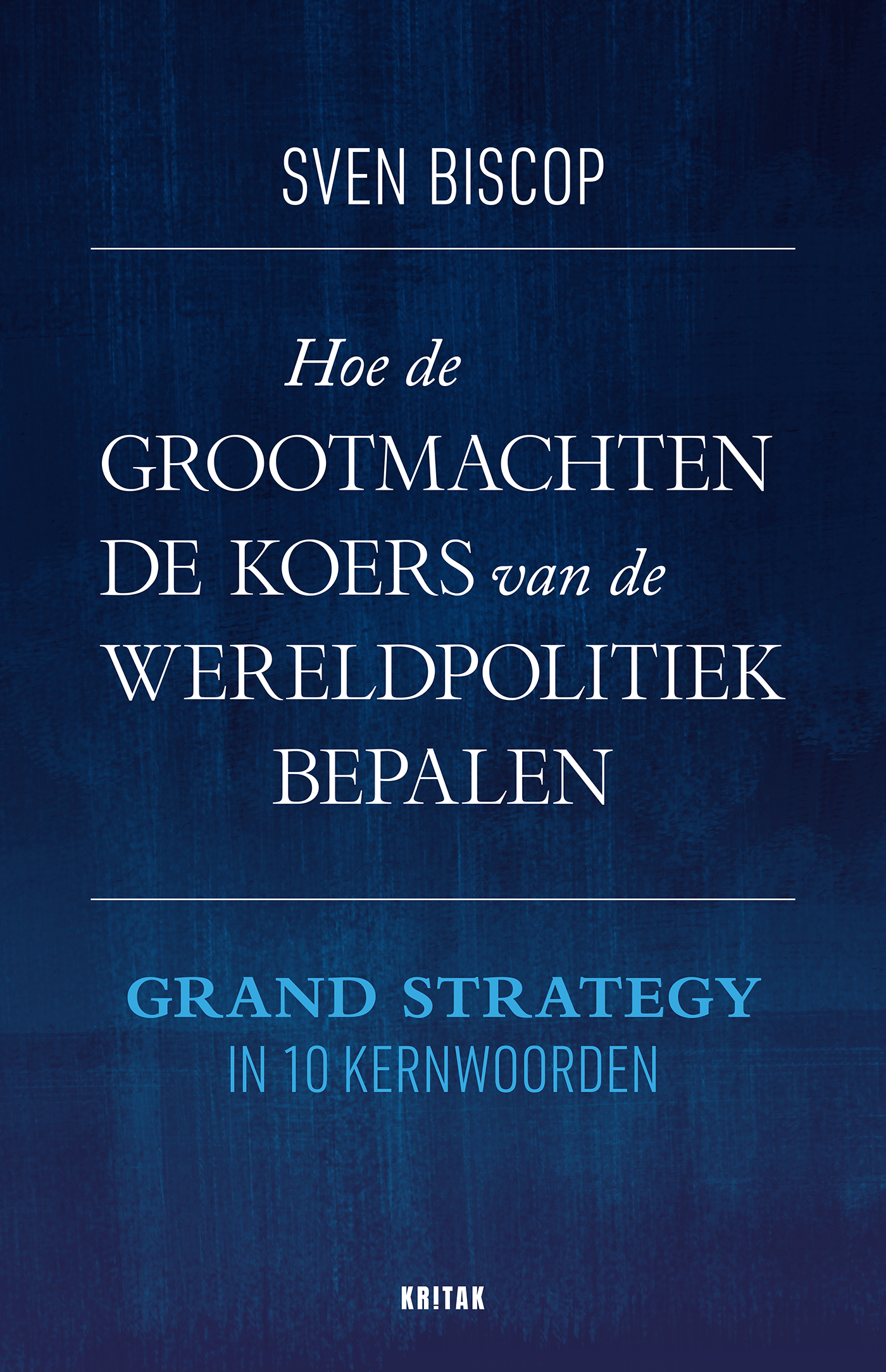 Omslag van Hoe de grootmachten de koers van de wereldpolitiek bepalen