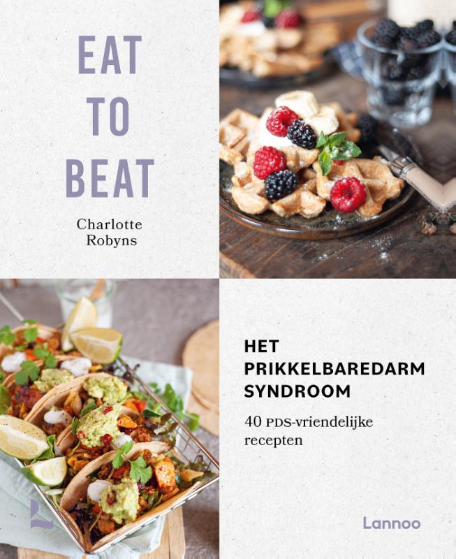 Omslag van Eat to beat: het prikkelbare darmsyndroom