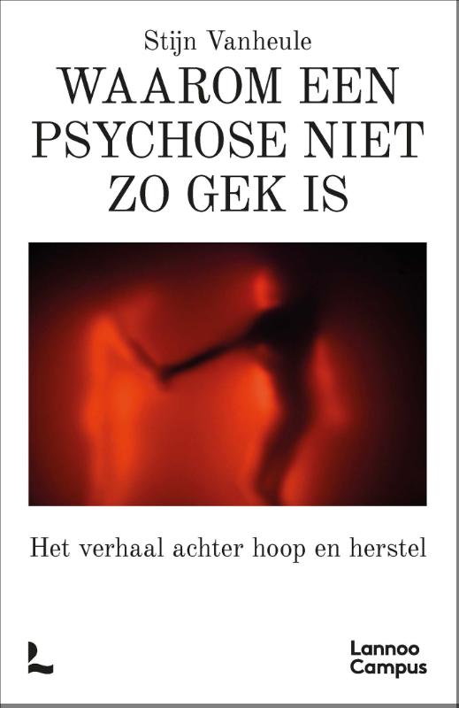 Omslag van Waarom een psychose niet zo gek is