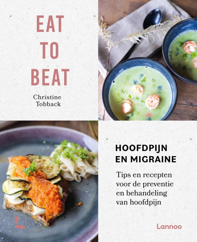 Omslag van Eat to beat: hoofdpijn en migraine