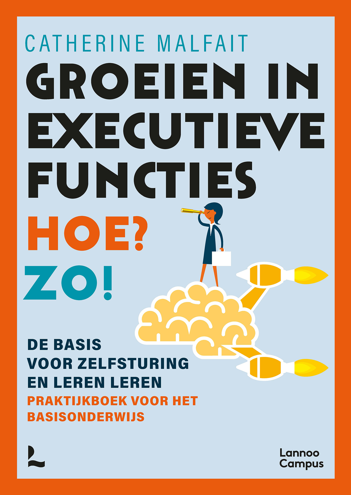 Omslag van Groeien in executieve functies. Hoe? Zo!