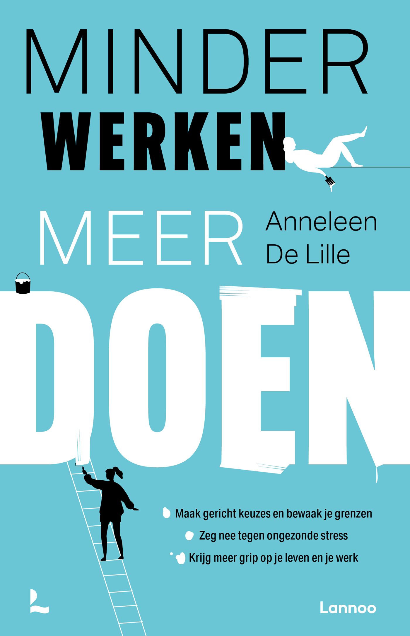 Omslag van Minder werken, meer doen