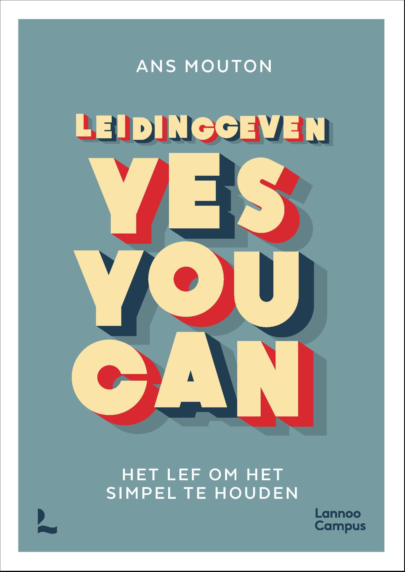 Omslag van Leidinggeven: yes you can.
