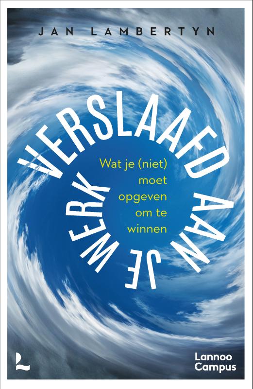 Omslag van Verslaafd aan je werk