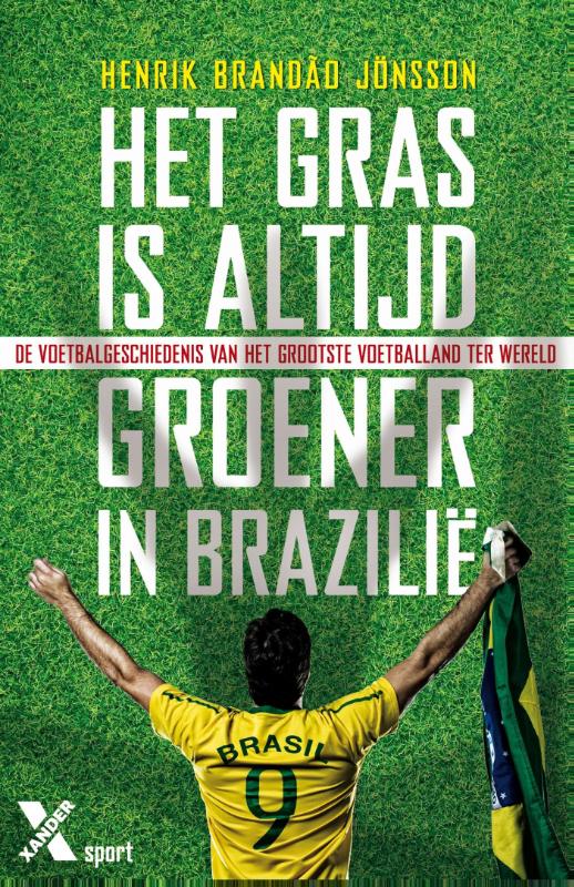 Omslag van Het gras is altijd groener in Brazilie