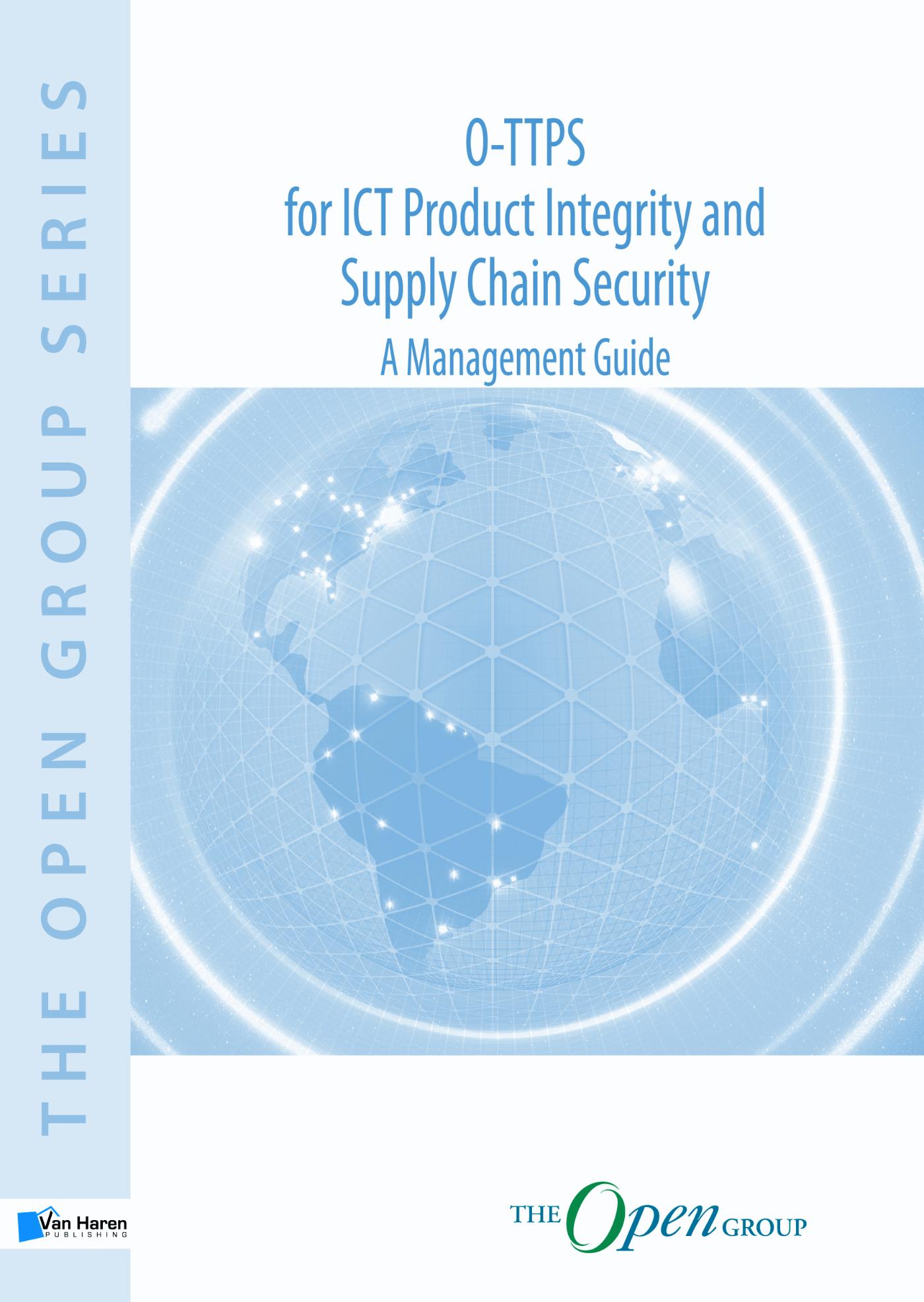 Omslag van O-TTPS: for ICT Product Integrity and Supply Chain Security