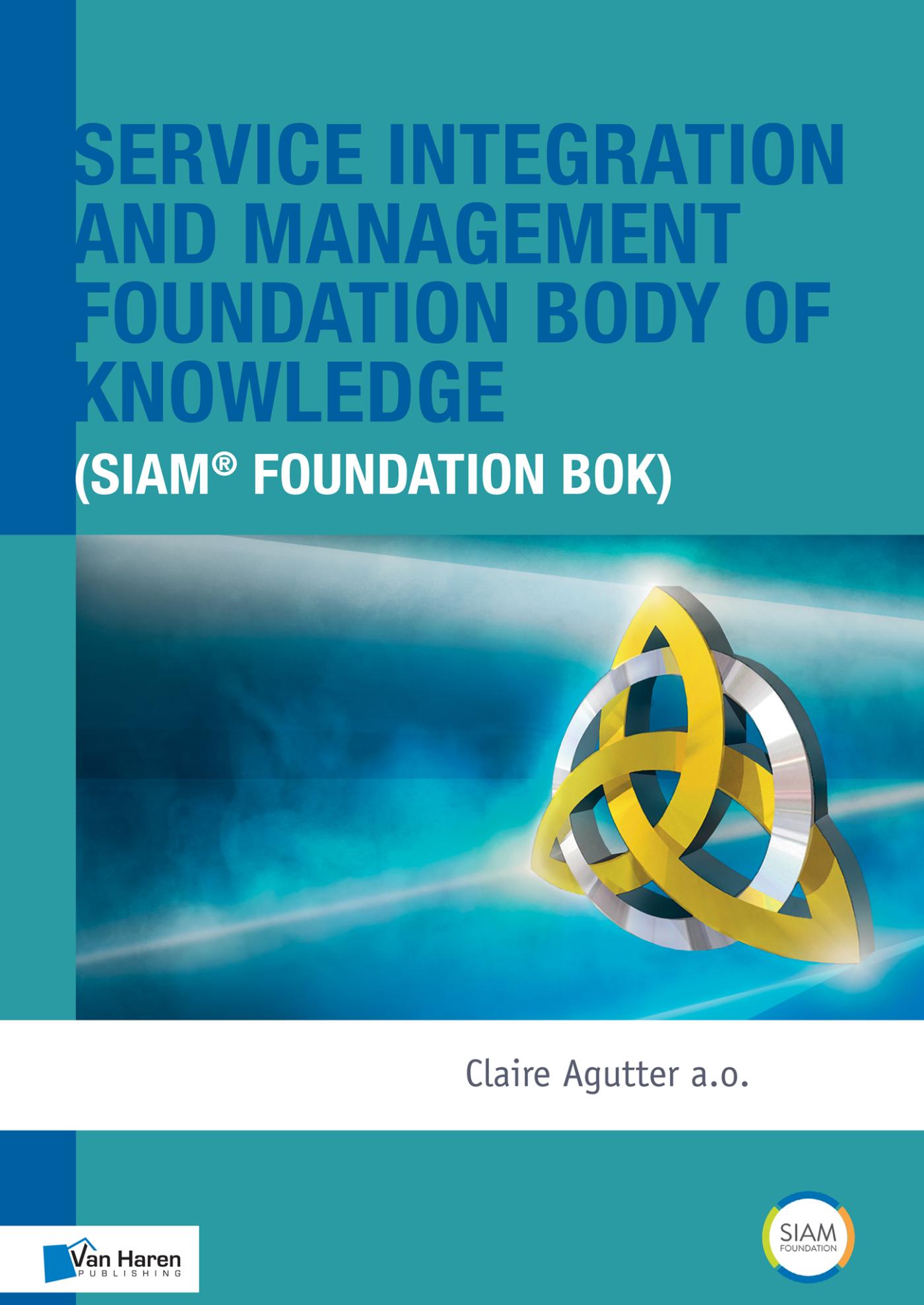 Omslag van Service integration and management foundation body of knowledge (SIAM® foundation bok)