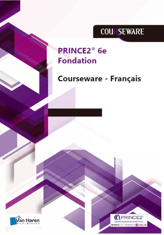Omslag van PRINCE2®- 6e Edition Fondation Courseware - Français