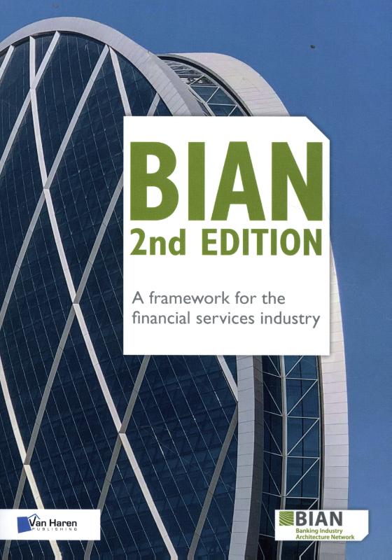 Omslag van BIAN – A framework for the financial services industry