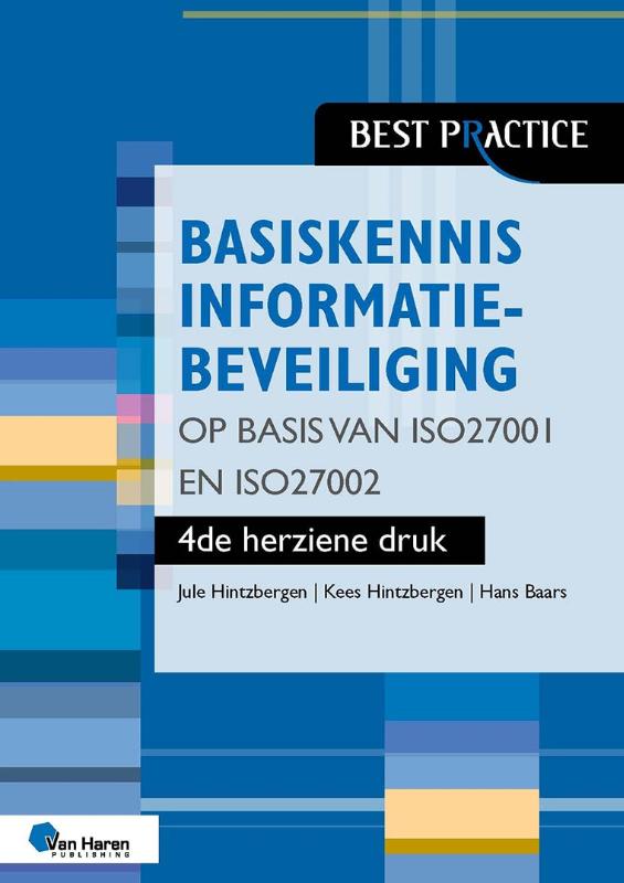 Omslag van Basiskennis informatiebeveiliging op basis van ISO27001 en ISO27002 – 4de herziene druk