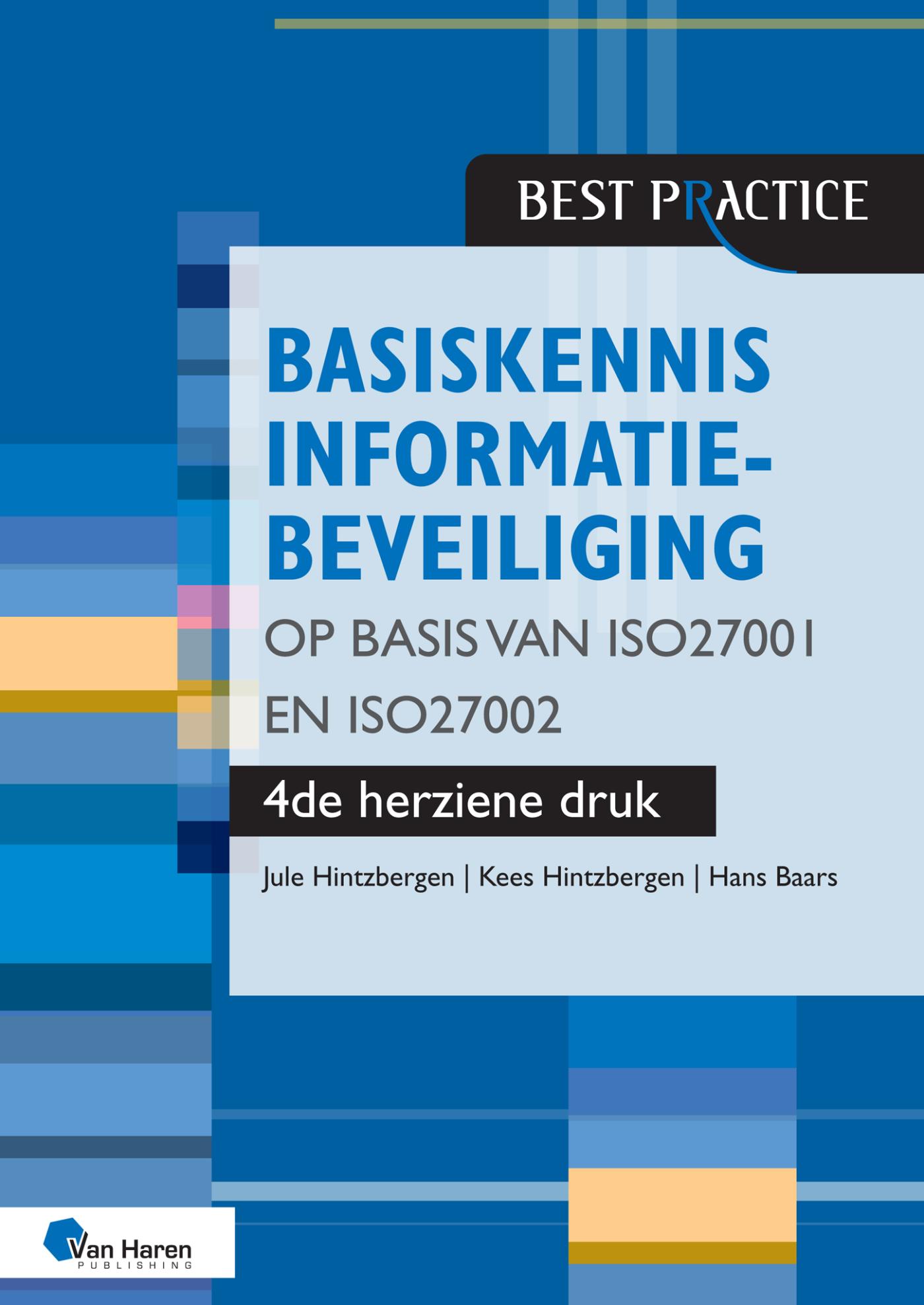 Omslag van Basiskennis informatiebeveiliging op basis van ISO27001 en ISO27002 – 4de herziene druk