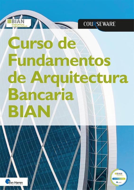 Omslag van Curso de Fundamentos de Arquitectura Bancaria BIAN