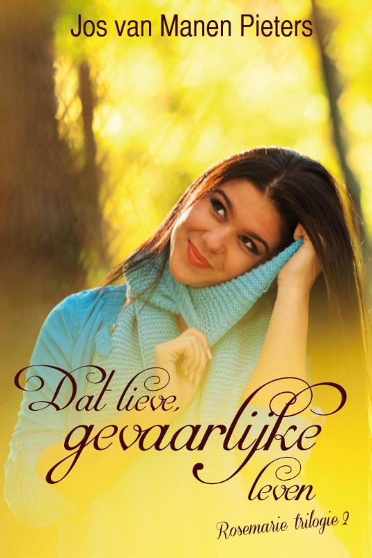 Omslag van Dat lieve, gevaarlijke leven