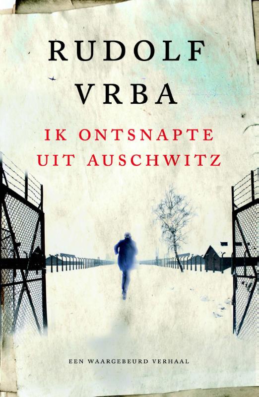 Omslag van Ik ontsnapte uit Auschwitz