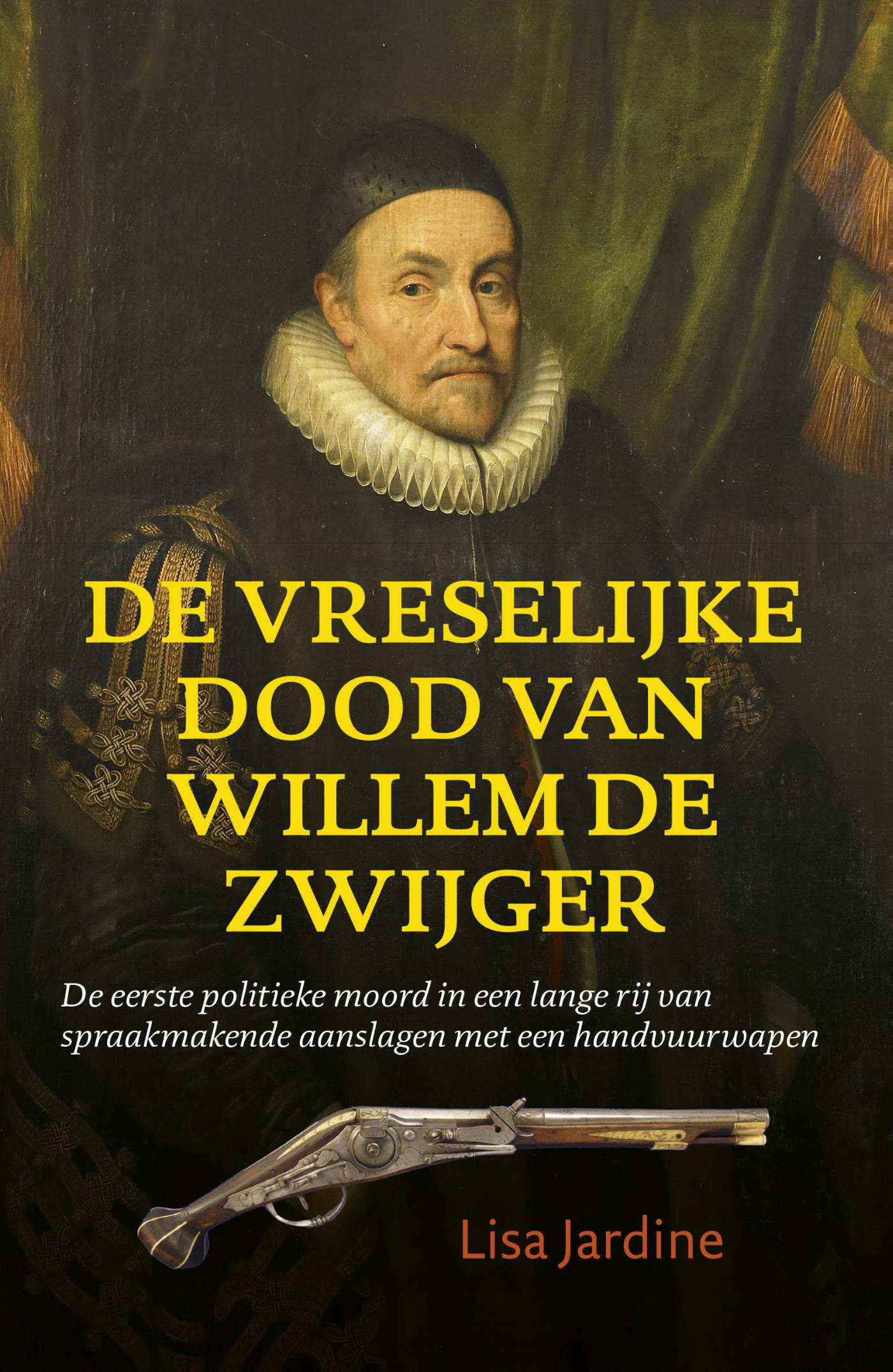 Omslag van De vreselijke dood van Willem de Zwijger