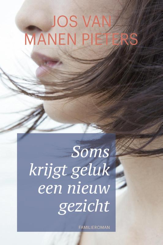 Omslag van Soms krijgt geluk een nieuw gezicht