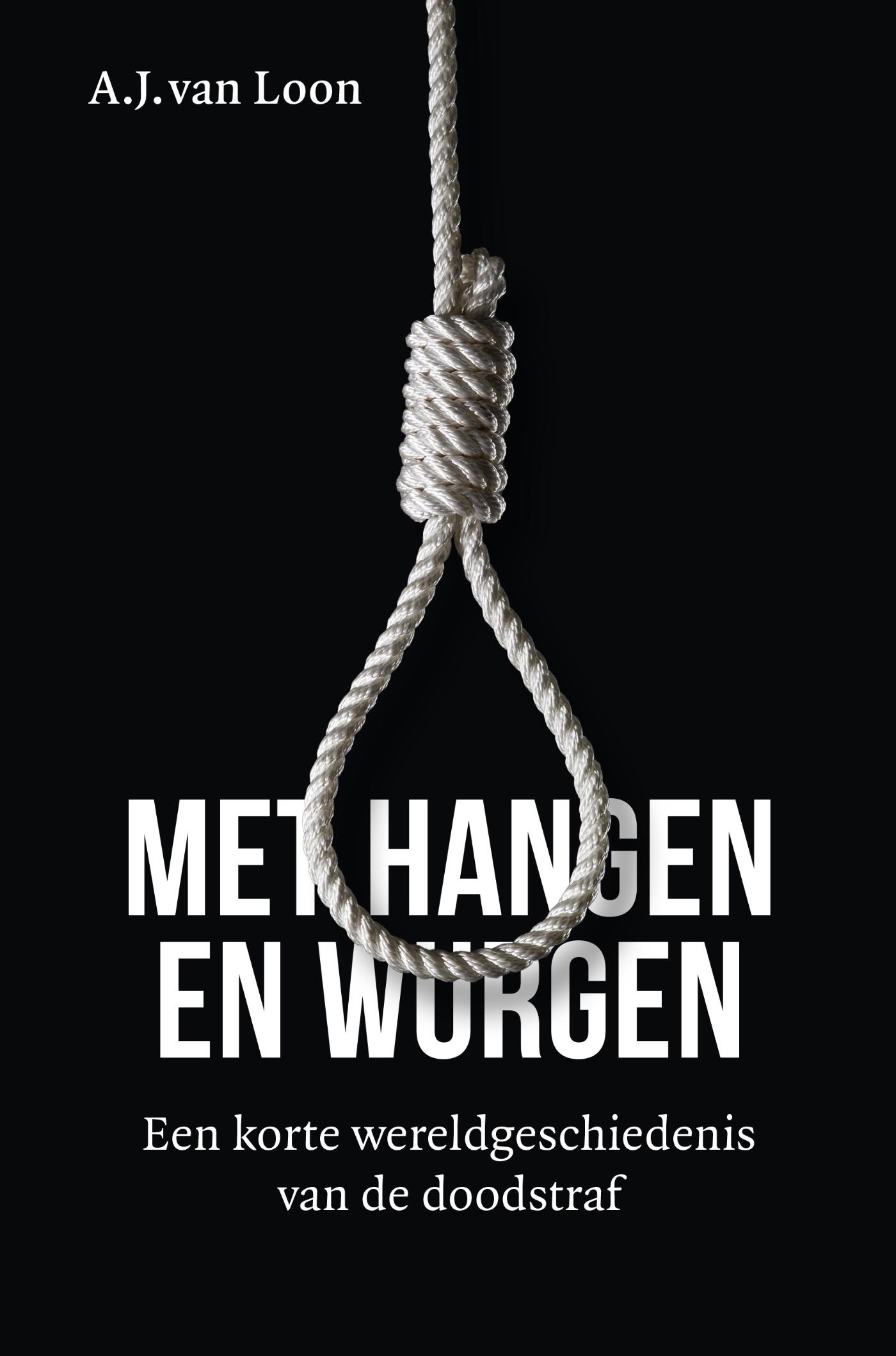 Omslag van Met hangen en wurgen