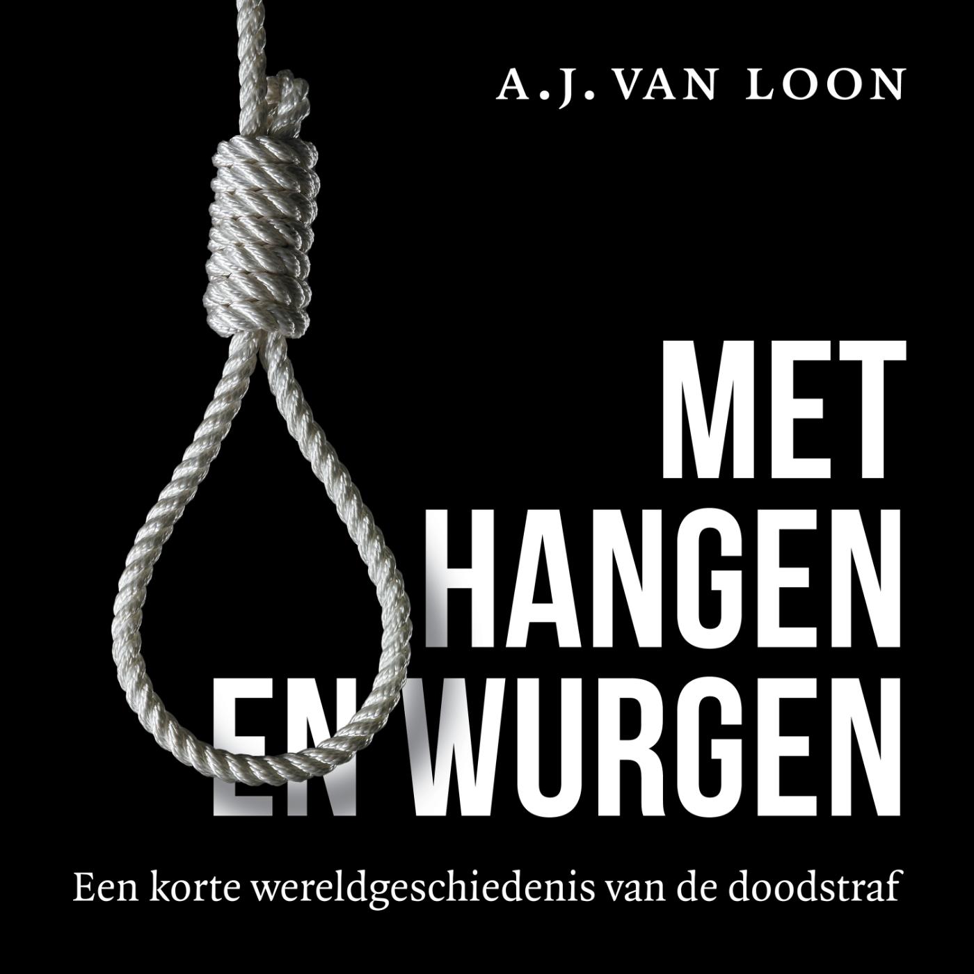 Omslag van Met hangen en wurgen