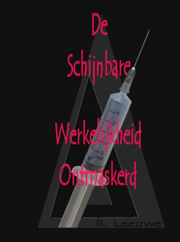 Omslag van De schijnbare werkelijkheid ontmaskerd