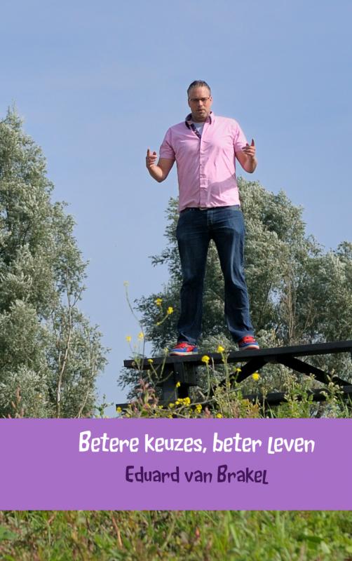 Omslag van Betere keuzes, beter leven