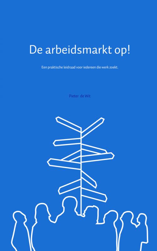Omslag van De arbeidsmarkt op!