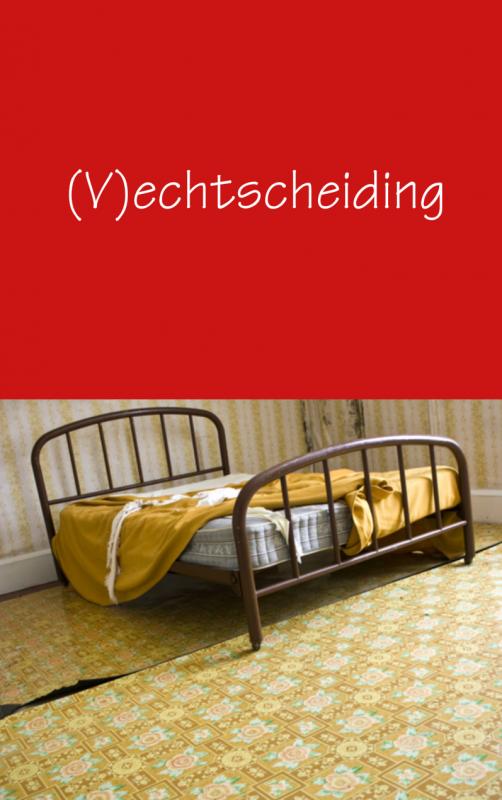 Omslag van (V)echtscheiding