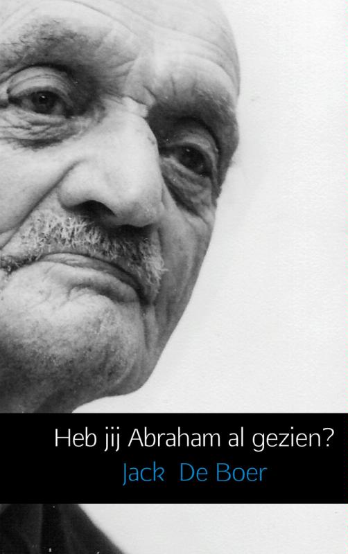 Omslag van Heb jij Abraham al gezien?