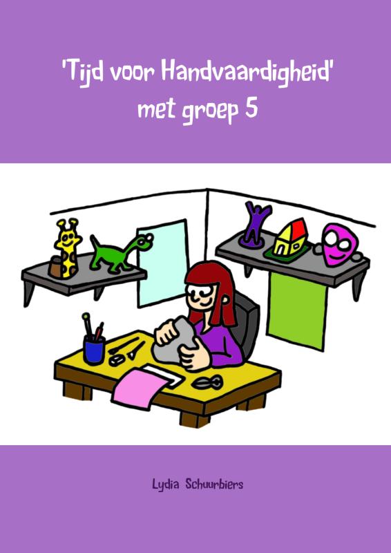 Omslag van Tijd voor handvaardigheid met groep 5
