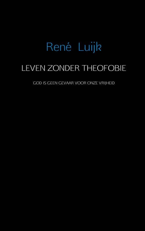 Omslag van Leven zonder theofobie