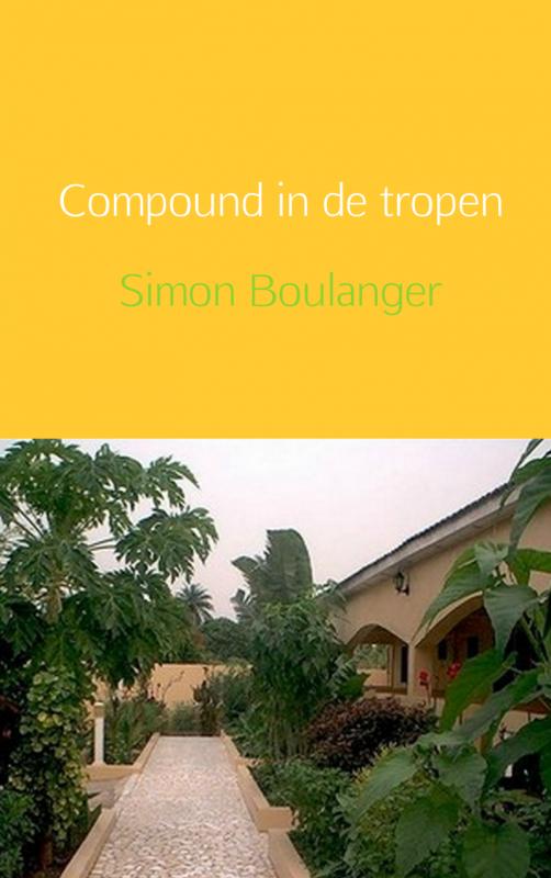 Omslag van Compound in de tropen
