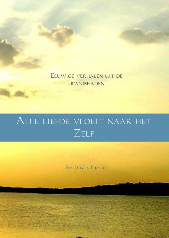 Omslag van Alle liefde vloeit naar het zelf