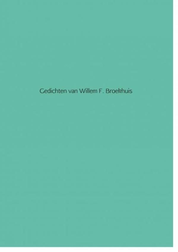 Omslag van Gedichten van Willem F. Broekhuis