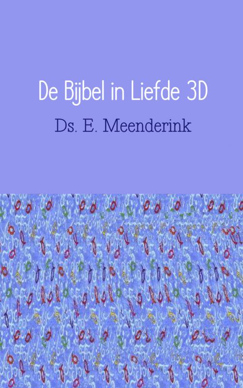 Omslag van De Bijbel in liefde 3D