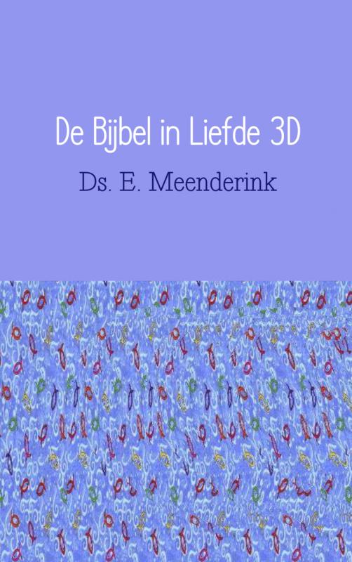 Omslag van De bijbel in liefde 3D